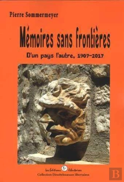 Bertrand.pt - Mémoires Sans Frontières ; D'Un Pays L'Autre, 1907-2017