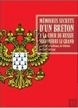 Bertrand.pt - Mémoires Secrets Pour Servir À L'Histoire De La Cour De Russie Sous Pierre Le Grand Et Catherine Ière