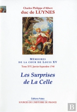Bertrand.pt - Memoires Sur La Cour De Louis Xv, T. 16 (Janvier-Septembre 1748) - Les Surprises De La Celle