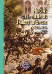 Mémoires Sur La Guerre Des Français En Espagne (1808-1810)