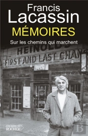 Mémoires ; Sur Les Chemins Qui Marchent