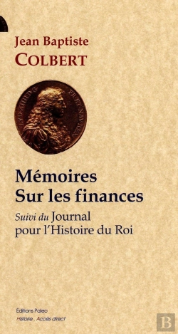 Bertrand.pt - Memoires Sur Les Finances. Suivi Du Journal Pour L'Histoire Du Roi.