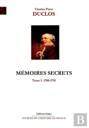 Mémoires. T1 (1700-1715) Mémoires De Jeunesse. Mémoires Secrets Sur Le Règne De Louis Xiv.