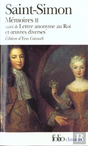 Mémoires T.2 ; Lettre Anonyme Au Roi Et Oeuvres Diverses