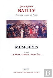 Mémoires. Tome 1 (29 Décembre 1786 - 14 Juillet 1789) La Révolution Du Tiers Etat.