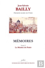 Mémoires. Tome 2 (15 Juillet - 2 Octobre 1789) La Mairie De Paris.