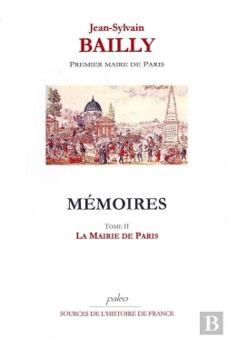Bertrand.pt - Mémoires. Tome 2 (15 Juillet - 2 Octobre 1789) La Mairie De Paris.