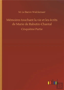 Bertrand.pt - Memoires Touchant La Vie Et Les Ecrits De Marie De Rabutin Chantal - Cinquieme Partie