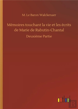 Bertrand.pt - Memoires Touchant La Vie Et Les Ecrits De Marie De Rabutin Chantal - Deuxieme Partie