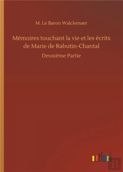 Bertrand.pt - Memoires Touchant La Vie Et Les Ecrits De Marie De Rabutin Chantal - Deuxieme Partie