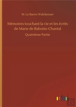 Bertrand.pt - Memoires Touchant La Vie Et Les Ecrits De Marie De Rabutin Chantal - Quatrieme Partie