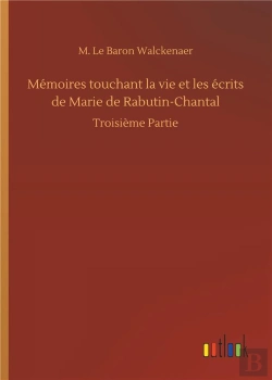 Bertrand.pt - Memoires Touchant La Vie Et Les Ecrits De Marie De Rabutin Chantal - Troisieme Partie