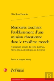 Memoires Touchant L'Etablissement D'Une Mission Chrestienne Dans Le Troisième Monde