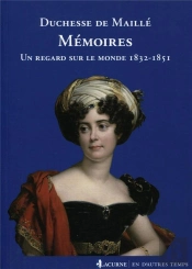 Mémoires ; Un Regard Sur Le Monde ; 1832-1851