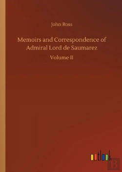 Bertrand.pt - Memoirs And Correspondence Of Admiral Lord De Saumarez