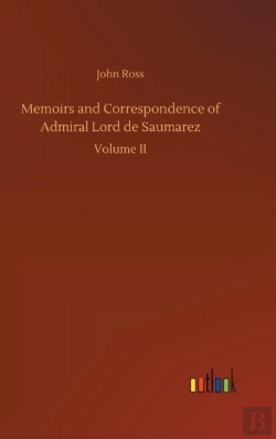 Bertrand.pt - Memoirs And Correspondence Of Admiral Lord De Saumarez