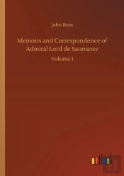 Memoirs And Correspondence Of Admiral Lord De Saumarez