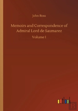 Bertrand.pt - Memoirs And Correspondence Of Admiral Lord De Saumarez