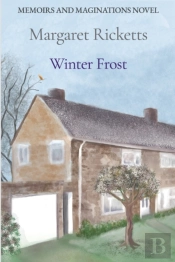 Memoirs And Maginations Book 3 - Winter Frost