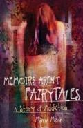 Memoirs Aren'T Fairytales