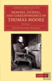 Memoirs, Journal, And Correspondence Of Thomas Moore