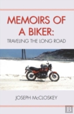 Bertrand.pt - Memoirs Of A Biker: Traveling The Long R