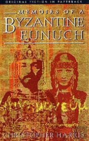 Memoirs Of A Byzantine Eunuch