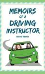 Memoirs Of A Driving Instructor