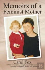 Memoirs Of A Feminist Mother
