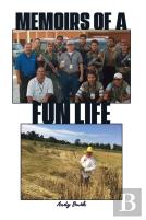 Memoirs Of A Fun Life