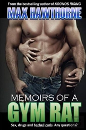Memoirs Of A Gym Rat