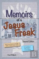 Memoirs Of A Jesus Freak, 2nd Edition