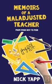 Memoirs Of A Maladjusted Teacher