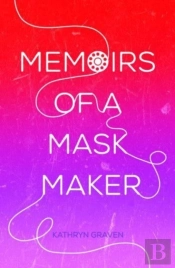 Memoirs Of A Mask Maker