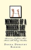 Memoirs Of A Modern Day Suffragette