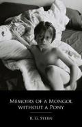 Memoirs Of A Mongol Without A Pony