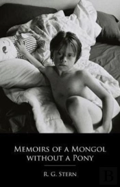 Memoirs Of A Mongol Without A Pony