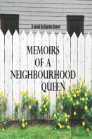 Memoirs Of A Neighbourhood Queen