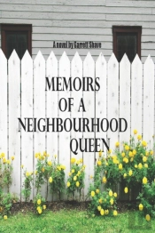Memoirs Of A Neighbourhood Queen