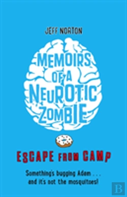 Bertrand.pt - Memoirs Of A Neurotic Zombie: Escape From Camp