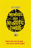 Memoirs Of A Neurotic Zombie