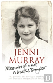 Memoirs Of A Not So Dutiful Daughter