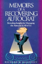 Memoirs Of A Recovering Autocrat