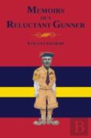 Memoirs Of A Reluctant Gunner