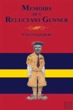Bertrand.pt - Memoirs Of A Reluctant Gunner