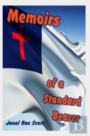 Memoirs Of A Standard Bearer
