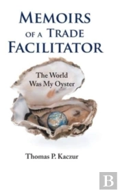 Memoirs Of A Trade Facilitator