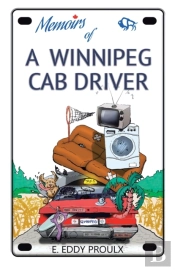 Memoirs Of A Winnipeg Cab Driver