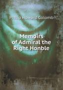 Memoirs Of Admiral The Right Honble