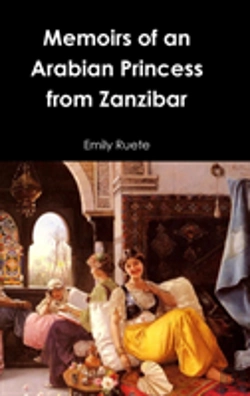 Bertrand.pt - Memoirs Of An Arabian Princess From Zanzibar